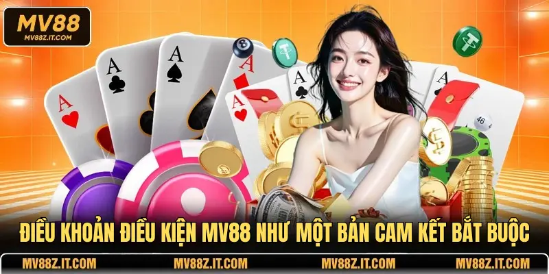 Điều khoản điều kiện MV88 như một bản cam kết bắt buộc