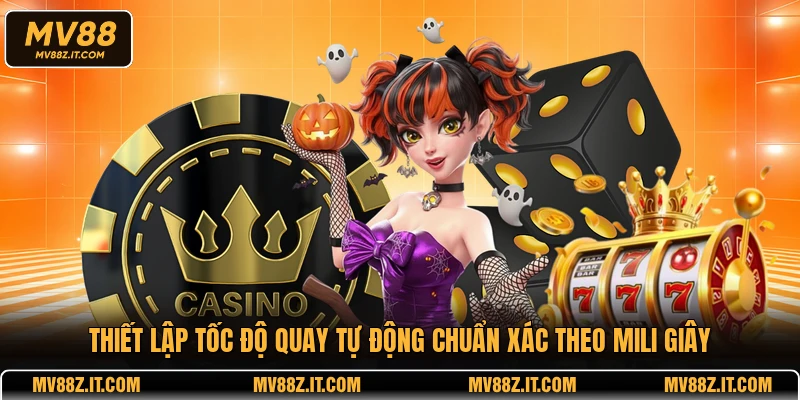 Thiết lập tốc độ quay tự động chuẩn xác theo mili giây
