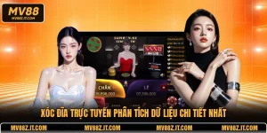 Xóc Đĩa Trực Tuyến Phân Tích Dữ Liệu Chi Tiết Nhất